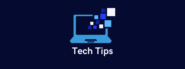 Tech Tips (640 x 240 px).png